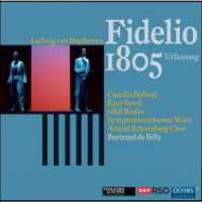 베토벤 : 피델리오(1805년 초연판) (Beethoven : Fidelio, Op.72 - original 3-act version, 1805) - Bertrand de Billy