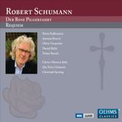 슈만: 오라토리오 '장미의 순례' Op.112 & 레퀴엠 Op.148 (Schumann: Oratorio 'Der Rose Pilgerfahrt', Op. 112 & Requiem in D flat major, Op. 148) (2CD) - Christoph Spering