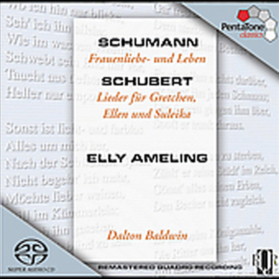 슈만 : 여인의 사랑과 생애, 슈베르트 : 그레첸 가곡 (Schumann : Frauenliebe Und Leben Op.42, Schubert : Lieder For Gretchen) (SACD Hybrid) - Elly Ameling