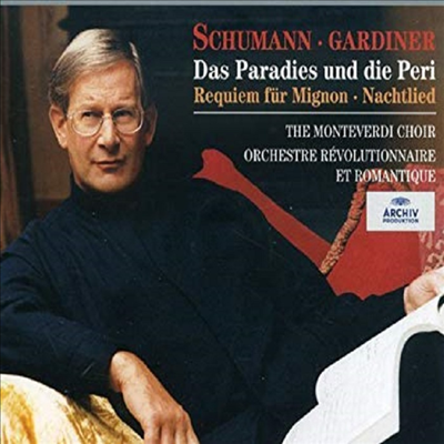 슈만 : 천국과 요정, 밤의 노래, 미뇽을 위한 레퀴엠 (Schumann : Das Paradies Und Die Peri, Nachtlied op.108, Requiem Fur Migon) (2CD) - John Eliot Gardiner