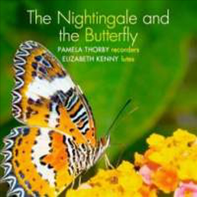 나이팅게일과 버터플라이 (The Nightingale and the Butterfly) (SACD Hybrid) - Pamela Thorby