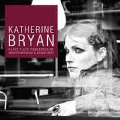캐서린 브라이언의 플루트 협주곡 (Katherine Bryan plays Flute Concertos) (SACD Hybrid) - Katherine Bryan