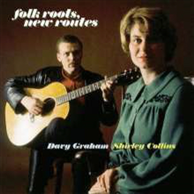 Davy Graham &amp; Shirley Collins - Folk Roots (CD)