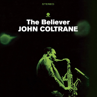 John Coltrane - Believer (Remastered)(Limited Edition)(Collector's Edition)(180g Audiophile Vinyl LP)(Free MP3 Download)