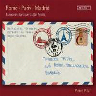 로마, 파리, 마드리드 - 바로크 시대의 기타 음악 (Rome - Paris - Madrid: European Baroque Guitar Works)(CD) - Pierre Pitzl