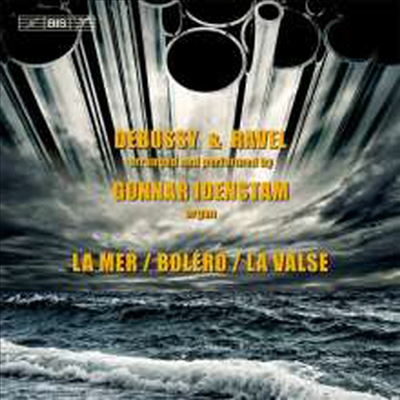 오르간으로 연주하는 드뷔시 &amp; 라벨 (Organ Play Debussy &amp; Ravel) (SACD Hybrid) - Gunnar Idenstam