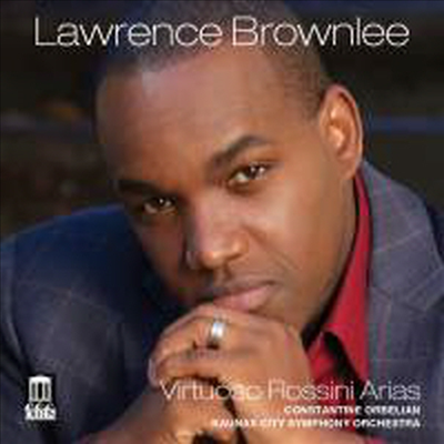 로렌스 브라운리의 비르투오조 로시니 아리아 (Virtuoso Rossini Arias - Lawrence Brownlee)(CD) - Lawrence Brownlee