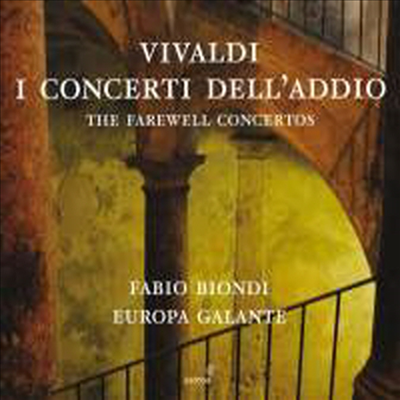 비발디: 고별 협주곡집 (Vivaldi: I Concerti dell&#39;addio - The Farewell Concertos)(Digipack)(CD) - Fabio Biondi