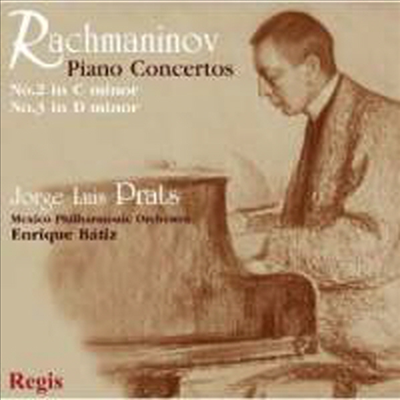 라흐마니노프: 피아노 협주곡 2번 & 3번 (Rachmaninov: Piano Concertos Nos.2 & 3) - Jorge Luis Prats