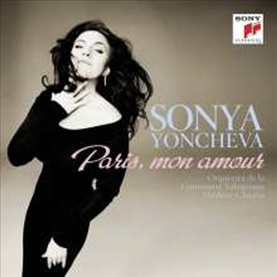 내 사랑 파리 - 소냐 욘체바 (Sonya Yoncheva - Paris, mon amour)(CD) - Sonya Yoncheva