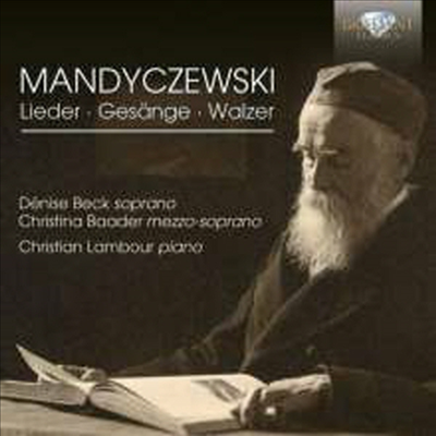 만디체브스키: 가곡과 왈츠 (Mandyczewski: Lieder &amp; Gesange and Waltzes)(CD) - Denise Beck