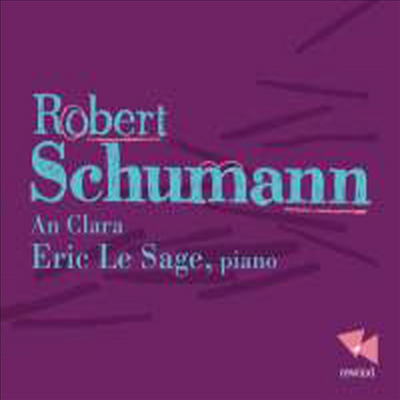 슈만: 클라라에게 - 피아노 작품집 (Schumann: An Clara - Piano Works)(Digipack)(CD) - Eric Le Sage
