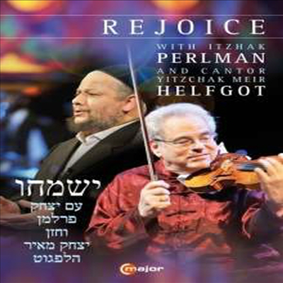 바이올리니스트 이작 펄만과 칸토르 이착 메이어 헬프갓의 조인트 콘서트 (Itzhak Perlman & Cantor Yitzchak Meir Helfgot - Rejoice) (DVD) (2014) - Itzhak Perlman