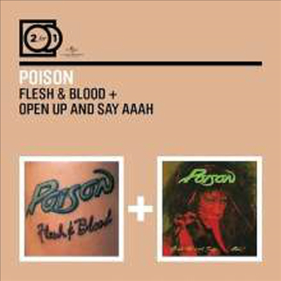 Poison - Flesh &amp; Blood/Open Up And Say...Ahh! (2CD)