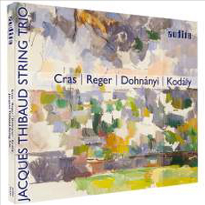 장 크라, 코다이, 레거, 도흐나니: 현악 삼중주집 (Cras, Kodaly, Reger & Dohnanyi: String Trio Works)(CD) - Jacques Thibaud String Trio