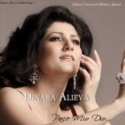 신이여 평화를 - 알리에바가 부르는 이탈리안 오페라 아리아 (Pace, mio Dio - Dinara Alieva Italy Opera Arias)(CD) - Dinara Alieva