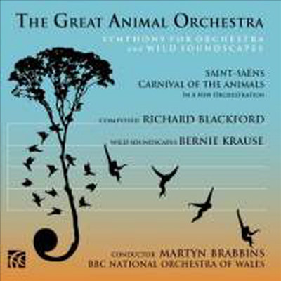 동물 관현악 작품집 - 블랙포트 & 생상스 (The Great Animal Orchestra - Blackford & Saint-Saens)(CD) - Martyn Brabbins