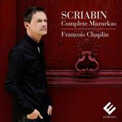 스크리아빈: 마주르카 전곡 (Scriabin: Complete Mazurkas)(CD) - Francois Chaplin