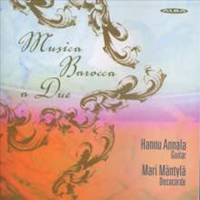 기타 이중주 작품집 (Hannu Annala & Mari Mantyla - Musica Barocca a Due)(CD) - Hannu Annala