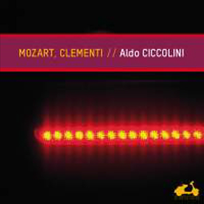 클레멘티: 피아노 소나타 2번 & 모차르트: 피아노 소나타 12번, 14번 (Clementi: Piano Sonata In G Minor Op. 34 No. 2 & Mozart: Piano Sonatas Nos.12, 14)(CD) - Aldo Ciccolini