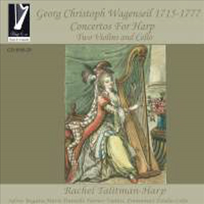 바겐자일: 두대의 바이올린, 첼로 &amp; 하프를 위한 협주곡 (Wagenseil: Concertos for Harp Two Violins &amp; Cello)(CD) - Rachel Talitman