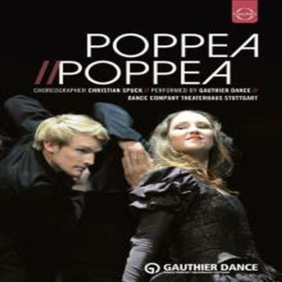 모던 발레 '포페아//포페아' (Poppea // Poppea) (DVD) (2014) - Gauthier Dance Company des Theaterhauses Stuttgart