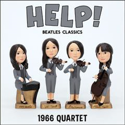 1966 현악 사중주단 - 비틀즈 클래식 (1966 Quartet: Help! -Beatles Classics) (일본반)(CD) - 1966 Quartet