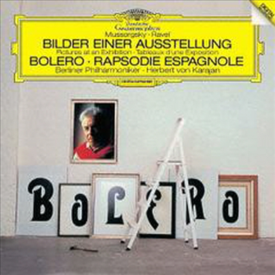 라벨: 볼레로, 스페인 광시곡, 무소르그스키: 전람회의 그림 (Ravel: Bolero, Rapsodie Espagnole, Mussorgsky: Pictures At An Exhibition) (SHM-CD)(일본반) - Herbert Von Karajan