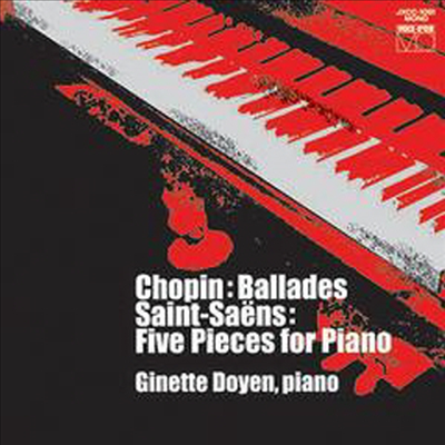쇼팽: 발라드 1-4번, 생상: 5개의 피아노 소곡 (Chopin: Ballade, Saint-Saens: 5 works) (일본반)(CD) - Ginette Doyen