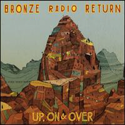 Bronze Radio Return - Up On & Over (Digipack)(CD)
