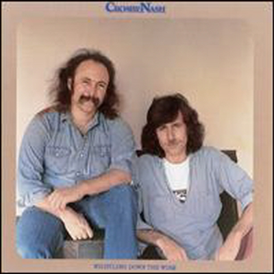 David Crosby & Graham Nash - Whistling Down The Wire (Remastered)(CD-R)