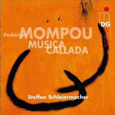 몸포우: 침묵의 음악 (Mompou: Musica Callada - Cahiers 1-4)(CD) - Steffen Schleiermacher