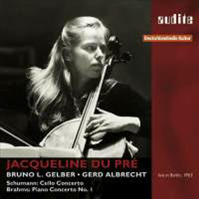 슈만: 첼로 협주곡 &amp; 브람스: 피아노 협주곡 1번 (Schumann: Cello Concerto &amp; Brahms: Piano Concerto No.1)(CD) - Jacqueline du Pre