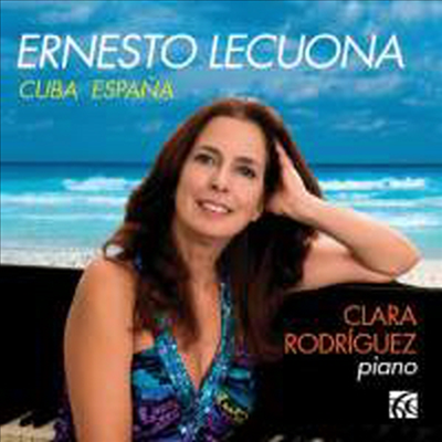 레쿠오나: 피아노 작품집 (Lecuona: Works for Piano)(CD) - Clara Rodriguez