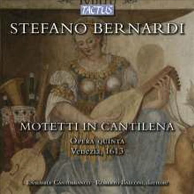 베르니르디: 서정적 선율의 모테트 (Bernardi: Motetti In Cantilena)(CD) - Roberto Balconi