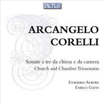 코렐리: 교회 소나타와 삼중주 소나타 (Corelli: Church & Chamber Trio Sonatas Op. I-IV) (2CD) - Enrico Gatti