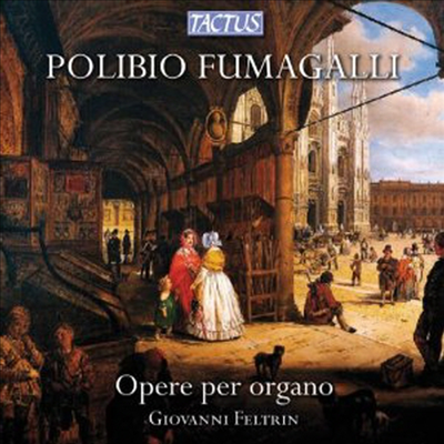 푸마갈리: 오르간 작품집 (Fumagalli: Organ Works)(CD) - Giovani Feltrin