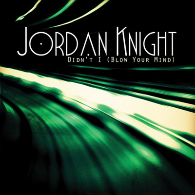 Jordan Knight - Didn&#39;t I (Blow Your Mind) (4-track) (Single)(CD-R)