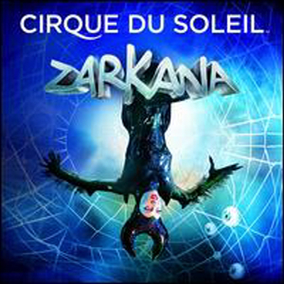 Cirque Du Soleil (태양의 서커스) - Zarkana (자르카나) (Soundtrack)(CD)