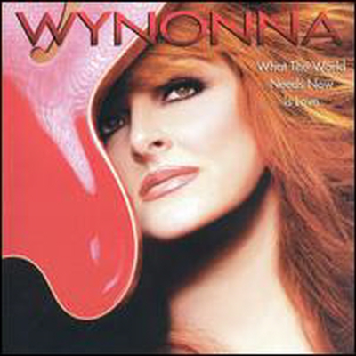 Wynonna Judd - What the World Needs Now Is Love (CD-R)