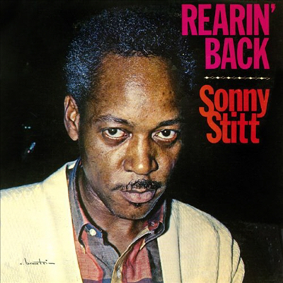 Sonny Stitt Quartet - Rearin' Back/Tribute To Ellington (Remastered)(2 On 1CD)(CD)