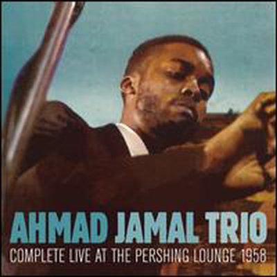 Ahmad Jamal Trio - Complete Live at the Pershing Lounge, 1958 (Remastered)(Bonus Tracks)(CD)