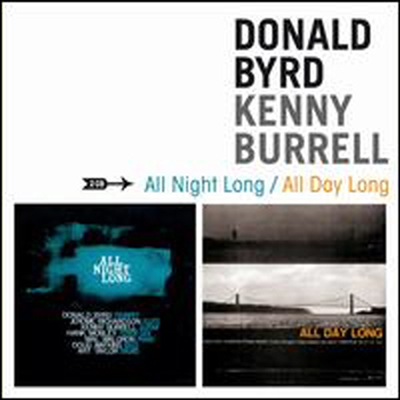 Donald Byrd / Kenny Burrell - All Night Long/All Day Long/Two Guitars (Remastered)(Bonus Tracks)(2CD)