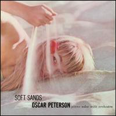 Oscar Peterson - Soft Sands/Plays My Fair Lady (Remastered)Bonus Track)(2 On 1CD)(CD)