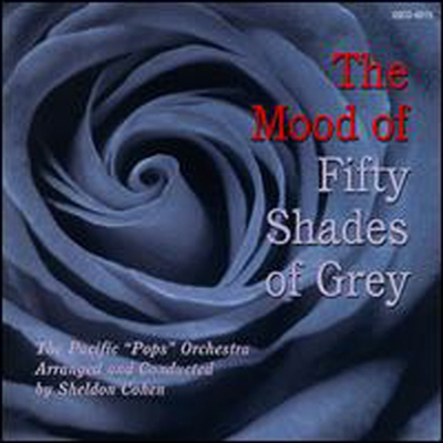 그레이의 50가지 그림자 (Mood Of Fifty Shades Of Grey)(CD) - Sheldon Cohen