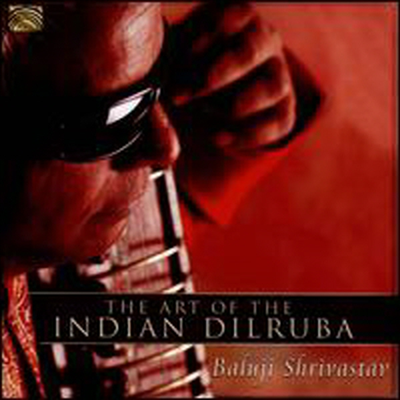 Baluji Shrivastav - Art Of The Indian Dilruba (CD)