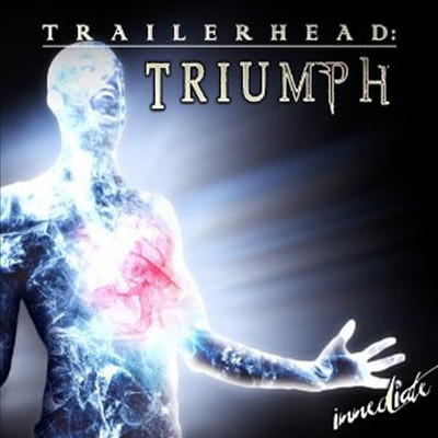 Immediate - Trailerhead: Triumph (트레일러헤드: 트라이엄프) (inkl. lim. Poster) (Digipack)(CD)