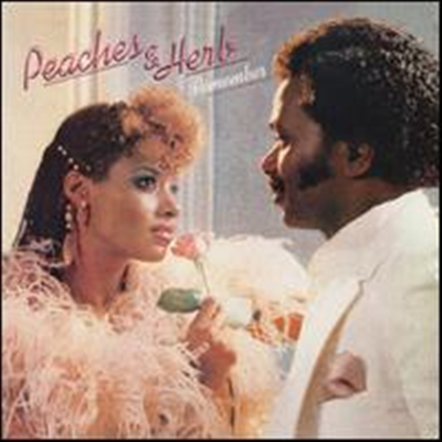 Peaches &amp; Herb - Remember (Remastered)