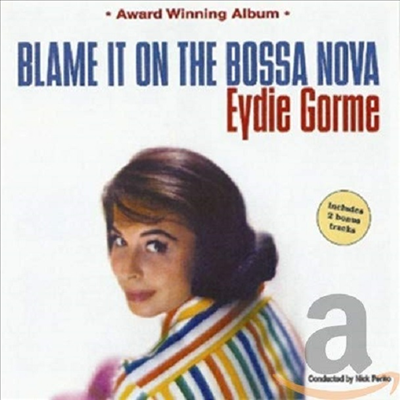 Eydie Gorme - Blame It On The Bossa Nova (Remastered)(Bonus Tracks)(CD)