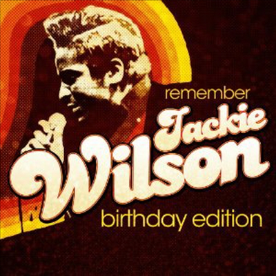 Jackie Wilson - Remember Jackie Wilson - Birthday Edition (2CD)